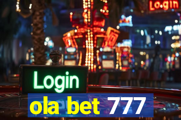 ola bet 777